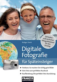 Digitale Fotografie für Späteinsteiger - Rüdiger Drenk - E-Book