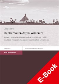 Rentierhalter. Jäger. Wilderer? - Jürg Endres - E-Book
