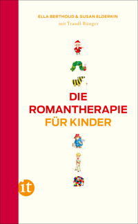 Die Romantherapie für Kinder - Ella Berthoud - E-Book