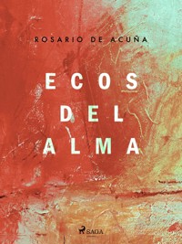 Ecos del alma - Rosario de Acuña - E-Book