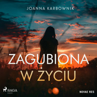 Zagubiona w życiu - Joanna Karbownik - Hörbuch