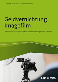Geldvernichtung Imagefilm - Daniel Detambel - E-Book