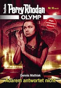 Olymp 10: Adarem antwortet nicht - Dennis Mathiak - E-Book + Hörbuch