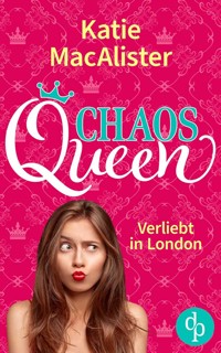 Chaos Queen - Katie MacAlister - E-Book