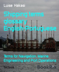 Shipping terms glossary English-Portuguese - Luise Hakasi - E-Book