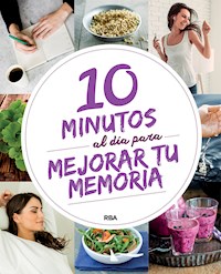 10 minutos al día para mejorar tu memoria - Varios autores - E-Book
