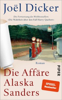 Die Affäre Alaska Sanders - Joël Dicker - E-Book