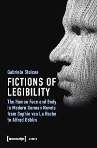Fictions of Legibility - Gabriela Stoicea - kostenlos E-Book
