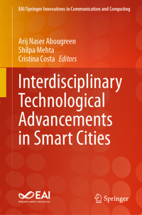 Interdisciplinary Technological Advancements in Smart Cities -  - E-Book