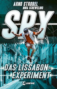 SPY (Band 5) - Das Lissabon-Experiment - Arno Strobel - E-Book