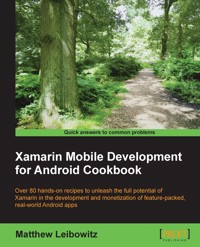 Xamarin Mobile Development for Android Cookbook - Matthew Leibowitz - E-Book