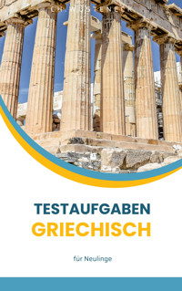 Testaufgaben Griechisch - Ch. Wüsteneck - E-Book