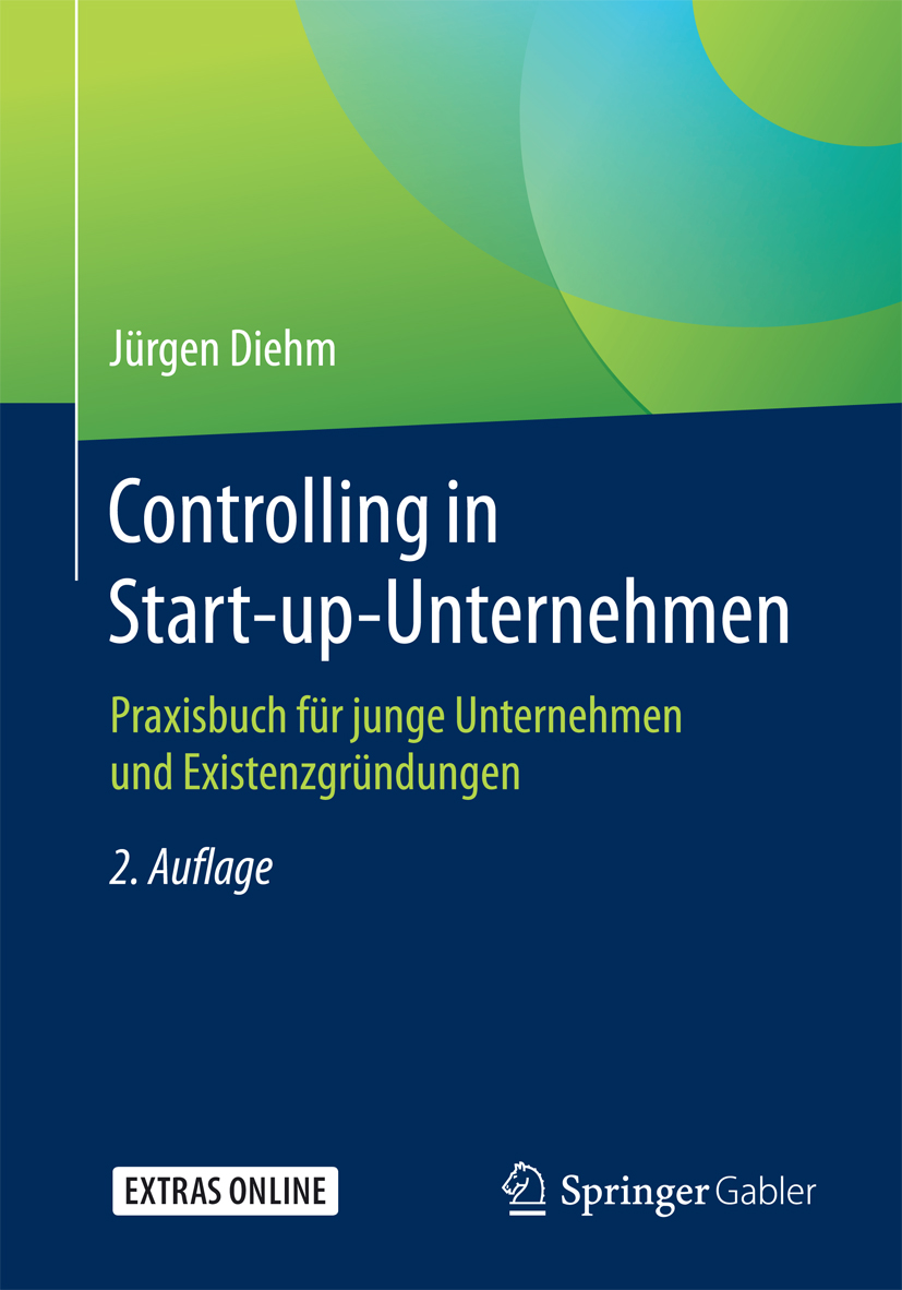 Controlling in Start-up-Unternehmen - Jürgen Diehm - E-Book