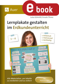 Lernplakate gestalten im Erdkundeunterricht 5-6 - Luisa Schmitt - E-Book
