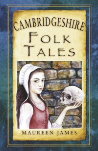 Cambridgeshire Folk Tales - Maureen James - E-Book
