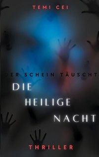 Der Schein Täuscht - Temi Cei - E-Book