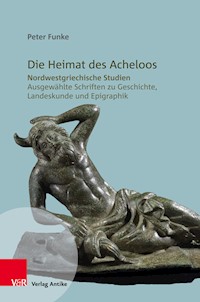 Die Heimat des Acheloos - Peter Funke - E-Book