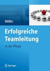 Erfolgreiche Teamleitung in der Pflege - Susanne Möller - E-Book