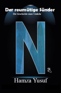 Der reumütige Sünder - Hamza Yusuf - E-Book