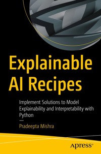 Explainable AI Recipes - Pradeepta Mishra - E-Book