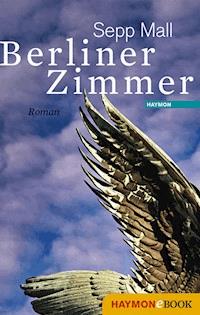 Berliner Zimmer - Sepp Mall - E-Book