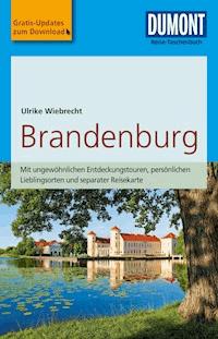 DuMont Reise-Taschenbuch Reiseführer Brandenburg - Ulrike Wiebrecht - E-Book
