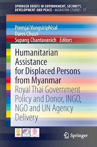Humanitarian Assistance for Displaced Persons from Myanmar -  - E-Book