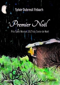 Premier Noël - Sylvie Dubreuil Fisbach - E-Book