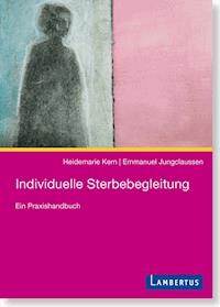 Individuelle Sterbebegleitung - Heidemarie Kern - E-Book