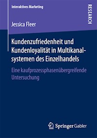 Kundenzufriedenheit und Kundenloyalität in Multikanalsystemen des Einzelhandels - Jessica Fleer - E-Book