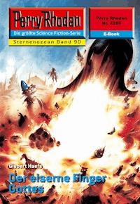 Perry Rhodan 2289: Der eiserne Finger Gottes - Gisbert Haefs - E-Book
