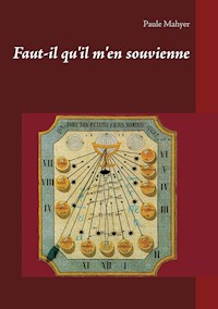 Faut-il qu'il m'en souvienne - Paule Mahyer - E-Book