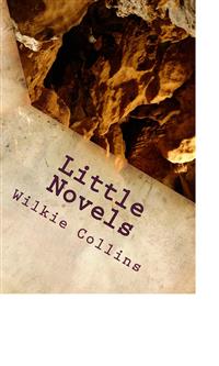 Little Novels - Wilkie Collins - E-Book