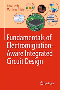 Fundamentals of Electromigration-Aware Integrated Circuit Design - Jens Lienig - E-Book