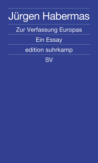 Zur Verfassung Europas - Jürgen Habermas - E-Book