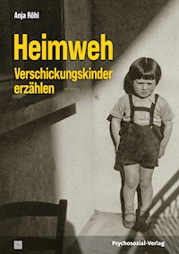 Heimweh – Verschickungskinder erzählen - Anja Röhl - E-Book