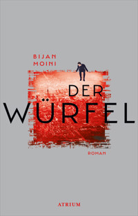 Der Würfel - Bijan Moini - E-Book