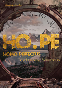 HO.PE Homo Perfectus - Agnes King - E-Book