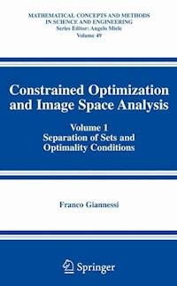Constrained Optimization and Image Space Analysis - Franco Giannessi - E-Book
