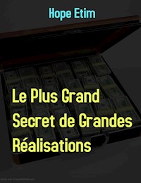 Le Plus Grand Secret de Grandes Réalisations - Hope Etim - E-Book
