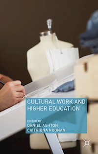 Cultural Work and Higher Education -  - E-Book