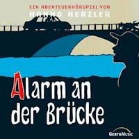 12: Alarm an der Brücke - Hanno Herzler - Hörbuch