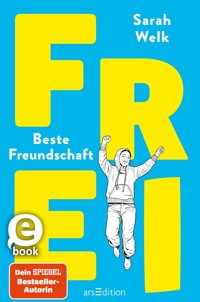 FREI – Beste Freundschaft - Sarah Welk - E-Book