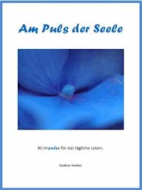 Am Puls der Seele - Gudrun Anders - E-Book