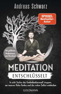 Meditation entschlüsselt - Andreas Schwarz - E-Book