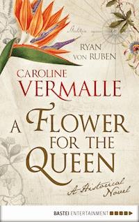 A Flower for the Queen - Caroline Vermalle - E-Book