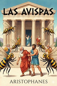 Las Avispas - - Aristophanes - E-Book