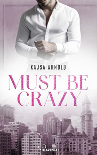 Must be Crazy -  - E-Book