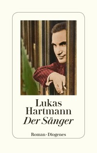 Der Sänger - Lukas Hartmann - E-Book