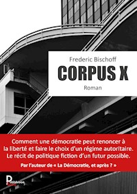 Corpus X - Frederic Bischoff - E-Book